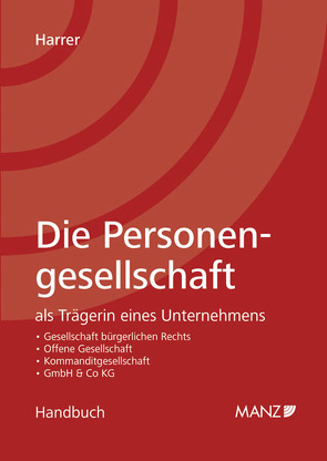 Die Personengesellschaft als Trägerin eines Unternehmens von Harrer,  Friedrich