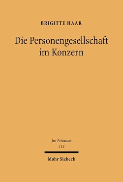 Die Personengesellschaft im Konzern von Haar,  Brigitte