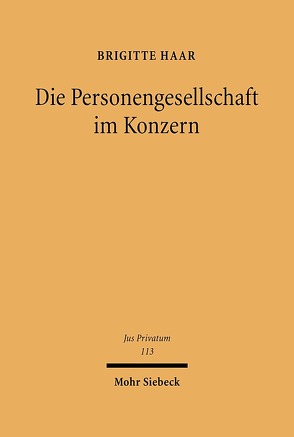 Die Personengesellschaft im Konzern von Haar,  Brigitte