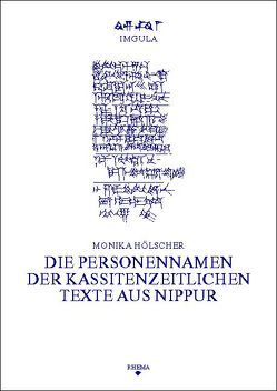 Die Personennamen der kassitenzeitlichen Texte aus Nippur von Hölscher,  Monika, Sommerfeld,  Walter