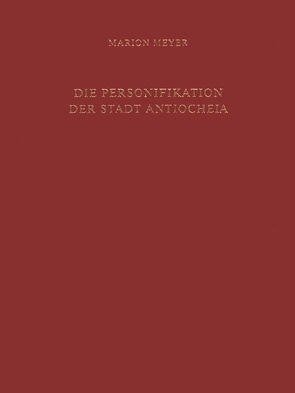 Die Personifikation der Stadt Antiocheia von Meyer,  Marion