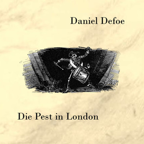 Die Pest zu London von Defoe,  Daniel, Hafner,  Helmut