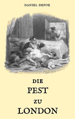 Die Pest zu London von Defoe,  Daniel