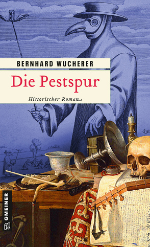 Die Pestspur von Wucherer,  Bernhard