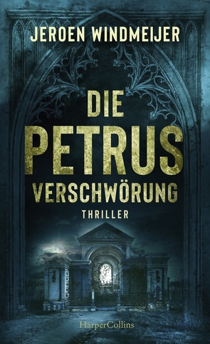 Die Petrus-Verschwörung von Schaefer,  Stefanie, Windmeijer,  Jeroen