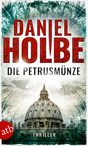 Die Petrusmünze von Holbe,  Daniel Josef