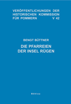 Die Pfarreien der Insel Rügen von Büttner,  Bengt