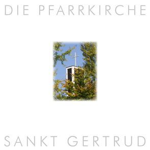 Die Pfarrkirche Sankt Gertrud auf der Schweinheimer Höhe von Pfeifer,  Michael