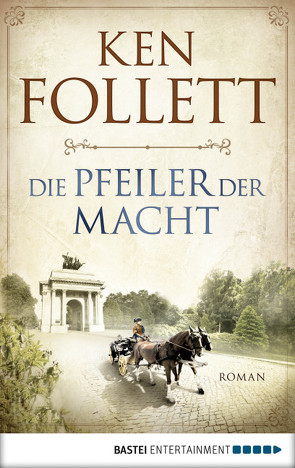 Die Pfeiler der Macht von Follett,  Ken, Lohmeyer,  Till R., Rost,  Christel