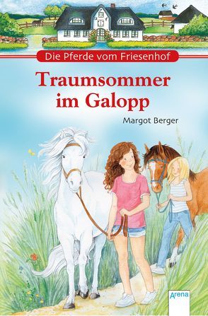 Die Pferde vom Friesenhof. Traumsommer im Galopp. Sonderband von Berger,  Margot
