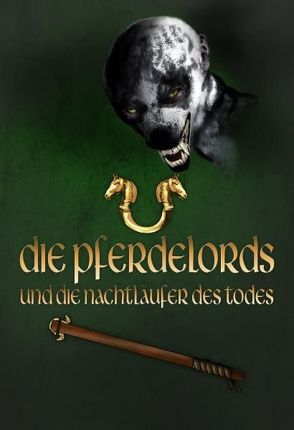 Die Pferdelords und die Nachtläufer des Todes von Schenk,  Michael H.