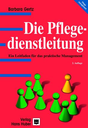 Die Pflegedienstleitung von Gertz,  Barbara