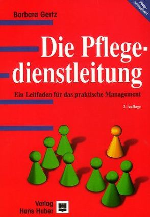 Die Pflegedienstleitung von Gertz,  Barbara