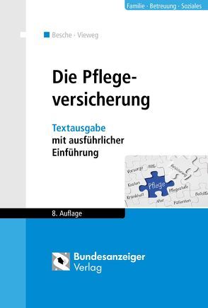 Die Pflegeversicherung von Besche,  Andreas, Vieweg,  Kristina