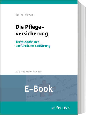 Die Pflegeversicherung (E-Book) von Besche,  Andreas, Vieweg,  Kristina