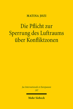 Die Pflicht zur Sperrung des Luftraums über Konfliktzonen von Jozi,  Matina