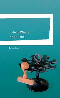 Die Pflicht von Haacker,  Christoph, Winder,  Ludwig