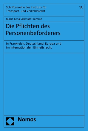 Die Pflichten des Personenbeförderers von Schmidt-Fromme,  Marie-Lena