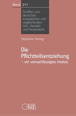 Die Pflichtteilsentziehung von Herzog,  Stephanie