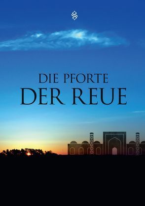 Die Pforte der Reue von Önlüer,  Siraceddin, Yılmaz,  Salih