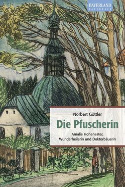 Die Pfuscherin von Göttler,  Norbert