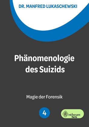 Die Phänomenologie des Suizids von Lukaschewski,  Manfred