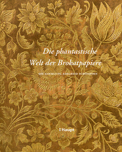 Die phantastische Welt der Brokatpapiere von Hageböck,  Matthias, Rinck,  Julia, Rothe,  Michael, Schönborn,  Adelheid