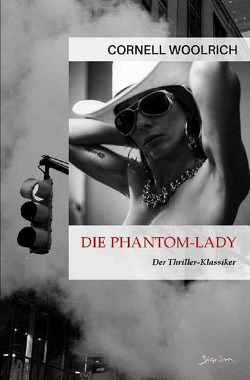 DIE PHANTOM-LADY von Woolrich,  Cornell