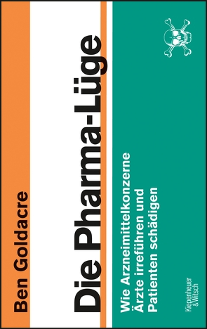 Die Pharma-Lüge von Goldacre,  Ben, Miedler,  Karin