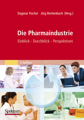 Die Pharmaindustrie von Breitenbach,  Jörg, Fischer,  Dagmar