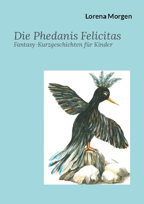 Die Phedanis Felicitas von Morgen,  Lorena