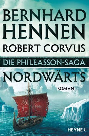 Die Phileasson-Saga – Nordwärts von Corvus,  Robert, Hennen,  Bernhard