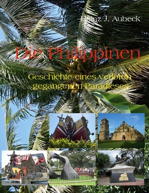 Die Philippinen von Aubeck,  Heinz J