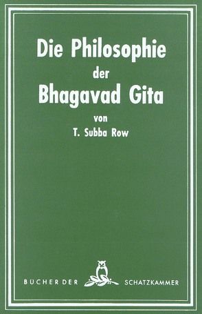 Die Philosophie der Bhagavad-Gita von Hartmann,  Franz, Row,  T. Subba