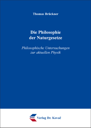 Die Philosophie der Naturgesetze von Brückner,  Thomas