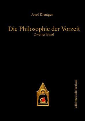 Die Philosophie der Vorzeit von Kleutgen,  Josef