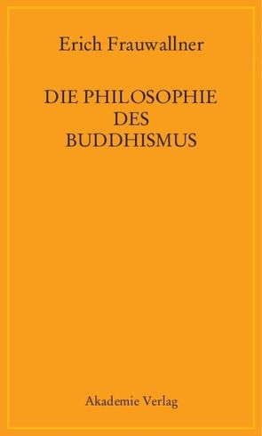 Die Philosophie des Buddhismus von Frauwallner,  Erich