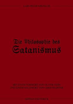 Die Philosophie des Satanismus von Fehn,  Oliver, Kronlob,  Lars Peter, Redstar,  Chris