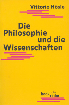 Die Philosophie und die Wissenschaften von Hösle,  Vittorio