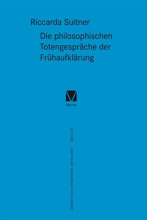 Die philosophischen Totengespräche der Frühaufklärung von Suitner,  Riccarda