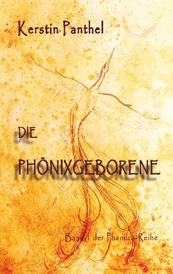 Die Phönixgeborene von Panthel,  Kerstin