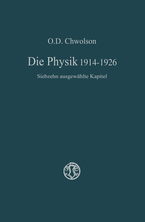 Die Physik 1914–1926 von Chvol'son,  Orest D.