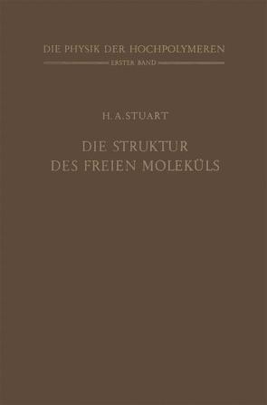 Die Physik der Hochpolymeren von Stuart,  H. A.