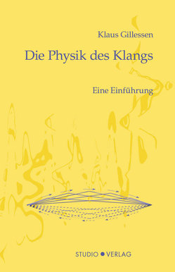 Die Physik des Klangs von Gillessen,  Klaus