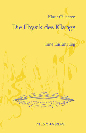 Die Physik des Klangs von Gillessen,  Klaus