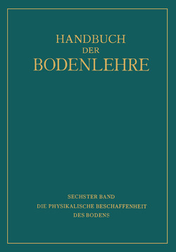 Die Physikalische Beschaffenheit des Bodens von Densch,  A., Giesecke,  NA, Helbig,  NA, Hess,  NA, Schubert,  NA, Zunker,  NA