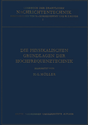 Die Physikalischen Grundlagen der Hochfrequenztechnik von Korshenewsky,  N. von, Moeller,  Hans-Georg, Runge,  W.T.