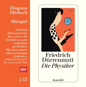 Die Physiker von Dürrenmatt,  Friedrich