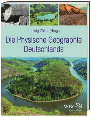 Die Physische Geographie Deutschlands von Beierkuhnlein,  Carl, Faust,  Dominik, Samimi,  Cyrus, Zöller,  Ludwig