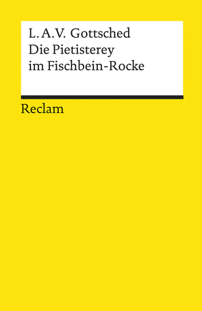 Die Pietisterey im Fischbein-Rocke von Gottsched,  Luise Adelgunde Victorie, Martens,  Wolfgang